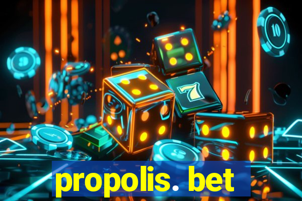 propolis. bet